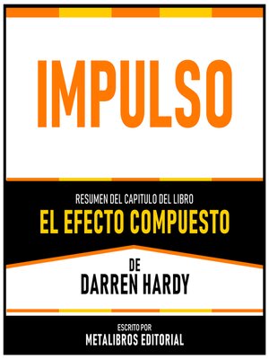 cover image of Impulso--Resumen Del Capitulo Del Libro El Efecto Compuesto De Darren Hardy